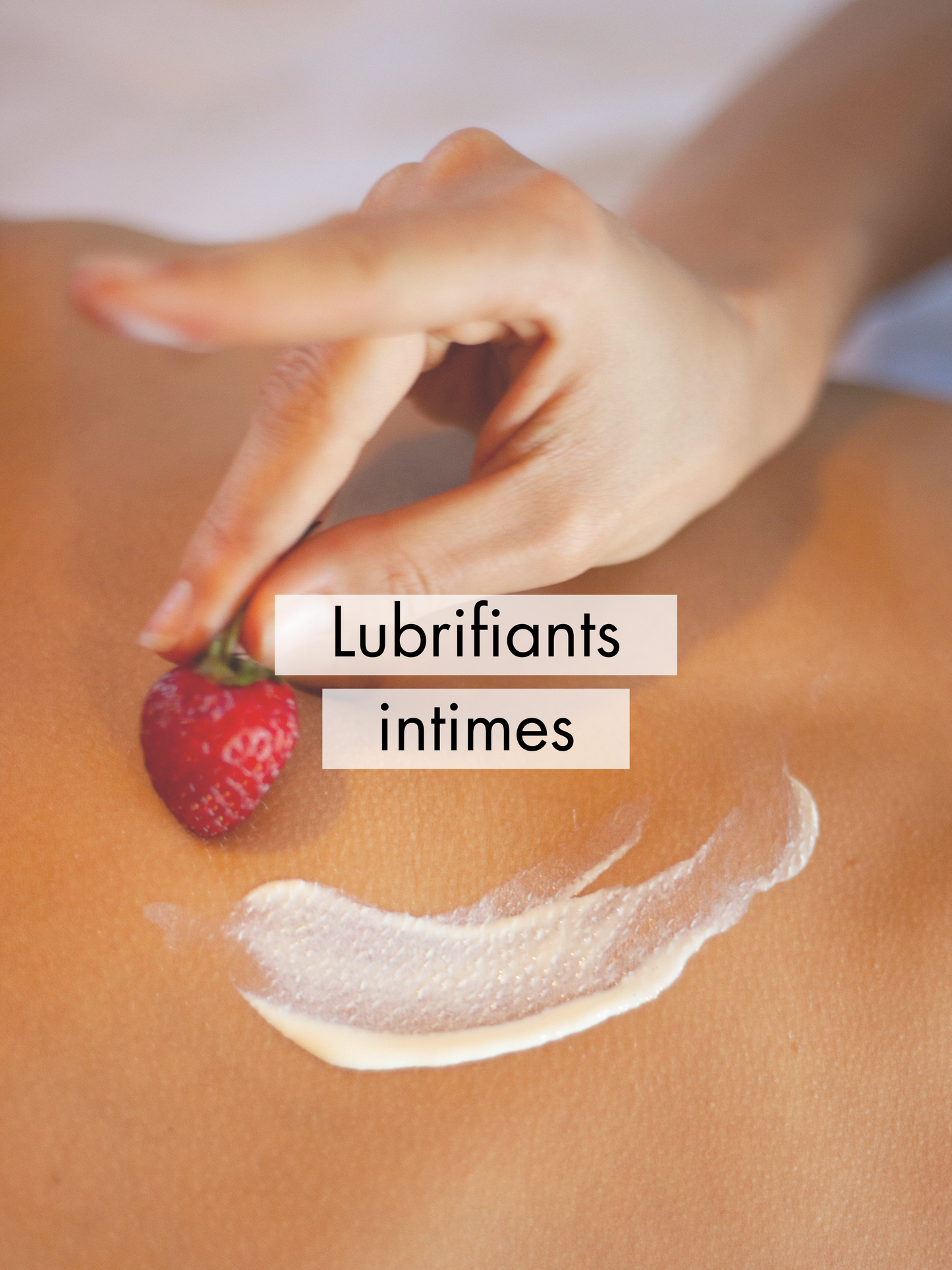 Lubrifiants intimes